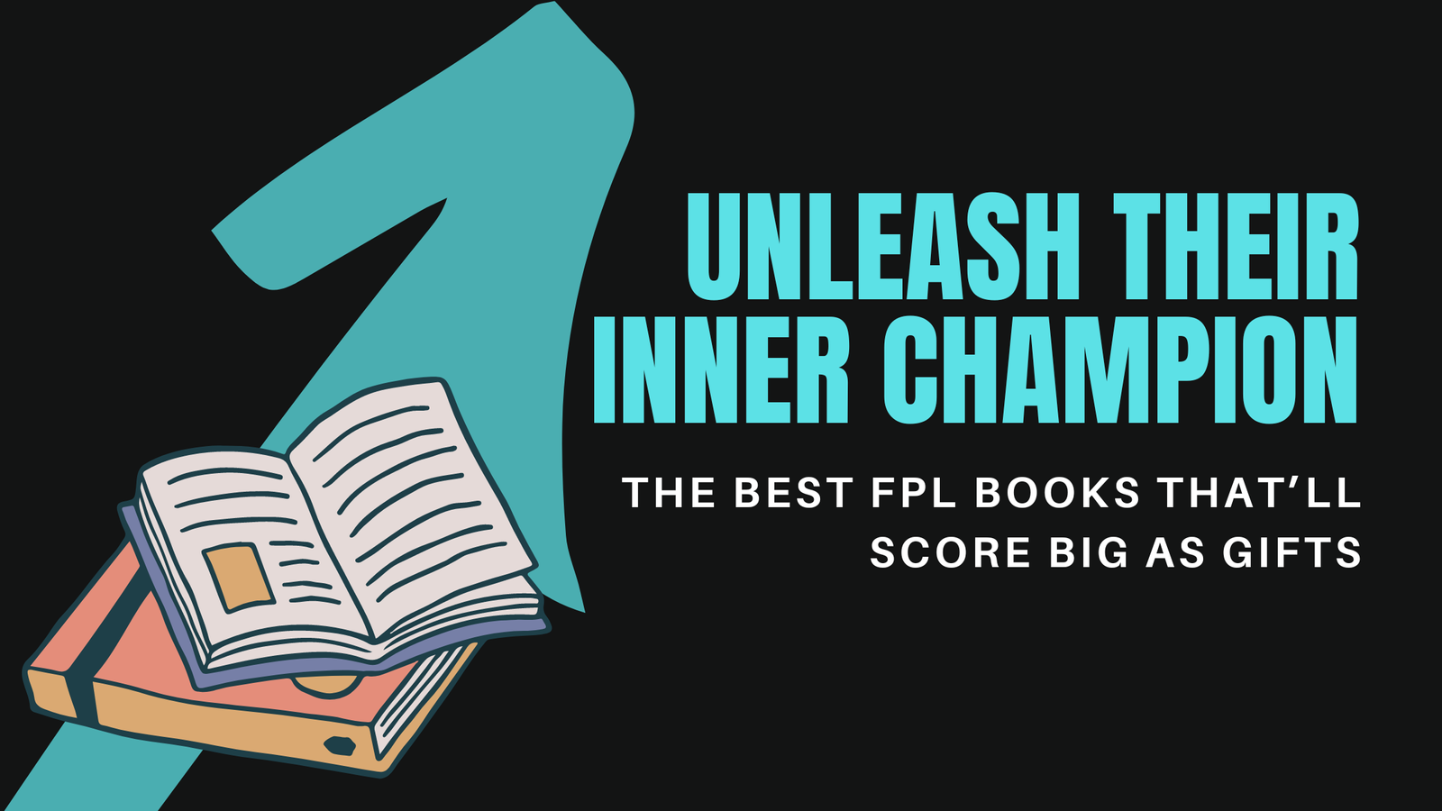 Unleash Their Inner Champion – The Best FPL Books That’ll Score Big as Gifts!